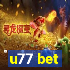 u77 bet